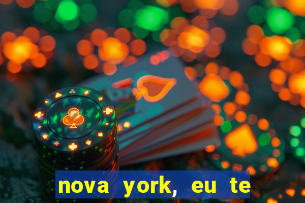 nova york, eu te amo filme completo dublado